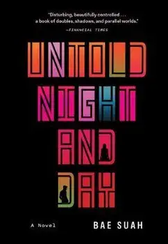 Untold Night and Day, Paperback/Suah Bae
