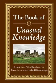 Unusual Knowledge, Hardcover/Ltd Publications International
