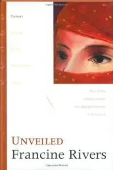 Unveiled, Hardcover/Francine Rivers