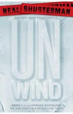 Unwind - Neal Shusterman