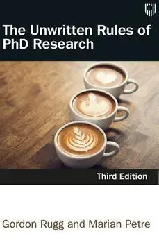 Unwritten Rules of PhD Research 3e, Paperback/Gordon Rugg
