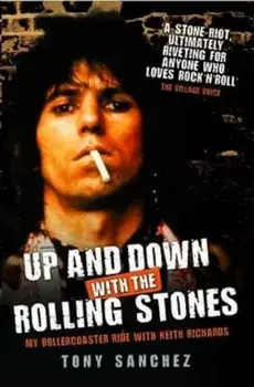 Up and Down with the Rolling Stones, Paperback/Tony Sanchez