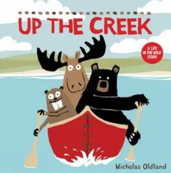 Up the Creek, Paperback/Nicholas Oldland