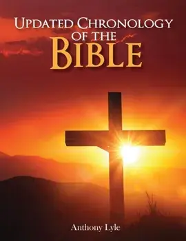 Updated Chronology of the Bible, Paperback/Anthony Lyle