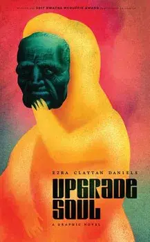 Upgrade Soul, Paperback/Ezra Claytan Daniels