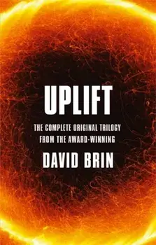 Uplift. The Complete Original Trilogy, Paperback/David Brin