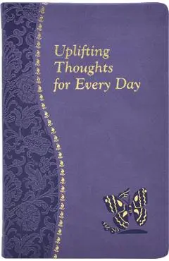 Uplifting Thoughts for Every Day - John Catoir