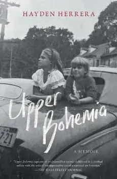 Upper Bohemia: A Memoir, Paperback/Hayden Herrera