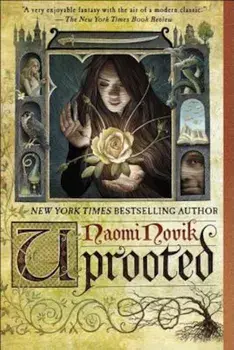 Uprooted, Paperback/Naomi Novik