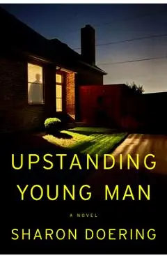 Upstanding Young Man - Sharon Doering