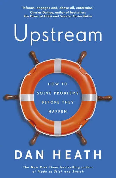 Upstream | Dan Heath