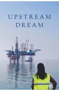 Upstream Dream - Sally Goodson