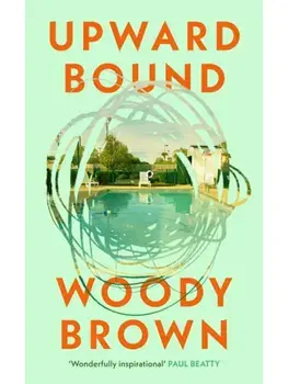 Upward Bound, Hardcover/Woody Brown