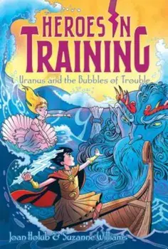 Uranus and the Bubbles of Trouble, Paperback/Joan Holub