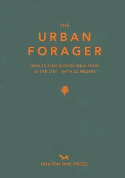 Urban Forager, Hardback/Marco Kessler