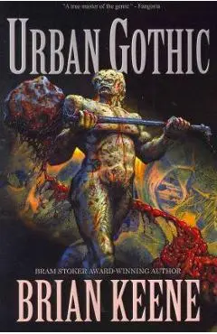 Urban Gothic - Brian Keene