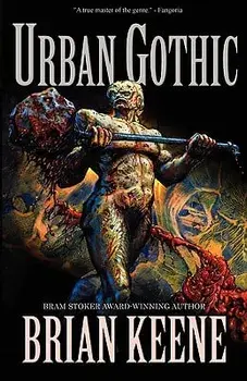 Urban Gothic, Paperback/Brian Keene