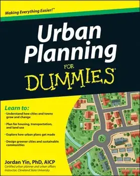 Urban Planning for Dummies, Paperback/Jordan Yin