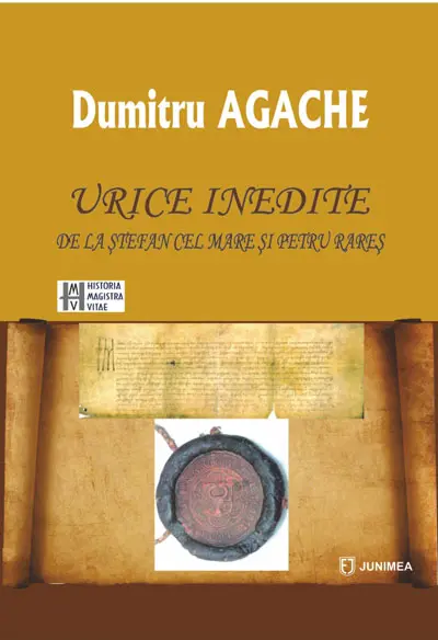 Urice inedite de la Stefan cel Mare si Petru Rares | Dumitru Agache