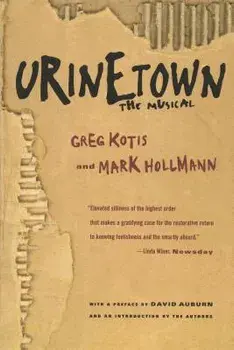 Urinetown: The Musical, Paperback/David Auburn