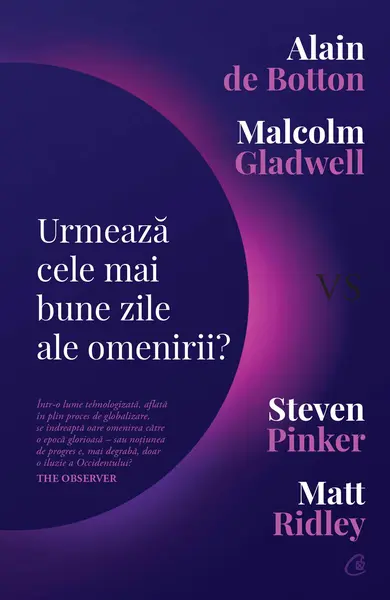 Urmează cele mai bune zile ale omenirii?