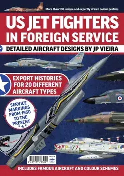 US Jet Fighters in Foreign Service, Paperback/JP Viera