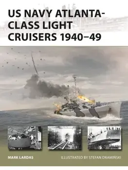 US Navy Atlanta-class Light Cruisers 1940–49, Paperback/Mark Lardas