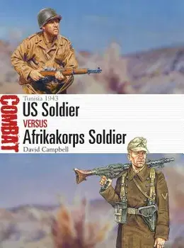 Us Soldier Vs Afrikakorps Soldier: Tunisia 1943, Paperback/David Campbell