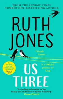 Us Three. The instant Sunday Times bestseller and perfect summer read, Paperback/Ruth Jones