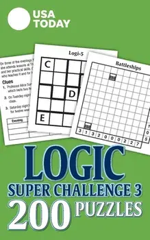 USA Today Logic Super Challenge 3, 31: 200 Puzzles, Paperback/***