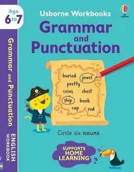 Usborne Workbooks Grammar and Punctuation 6-7/Hannah Watson