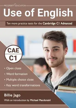 Use of English: Ten more practice tests for the Cambridge C1 Advanced, Paperback/Billie Jago