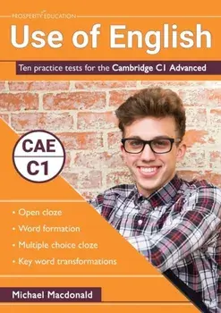 Use of English: Ten practice tests for the Cambridge C1 Advanced, Paperback/Michael MacDonald