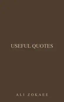 Useful Quotes, Paperback/Ali Zokaee