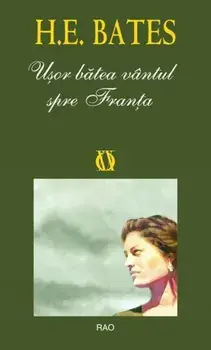 Usor batea vantul spre Franta/Herbert Ernest Bates