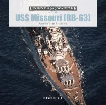USS Missouri (Bb-63): America's Last Battleship, Hardcover/David Doyle