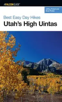 Utah's High Uintas, Paperback/Jeffrey Probst