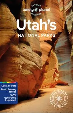 Utah's National Parks 6: Zion, Bryce Canyon, Arches, Canyonlands & Capitol Reef - Lonely Planet