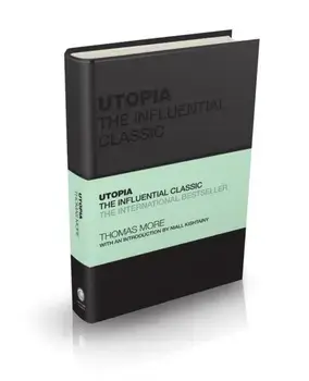 Utopia. The Influential Classic, Hardback/Sir Thomas More