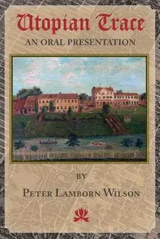 Utopian Trace, Paperback/Peter Lamborn Wilson