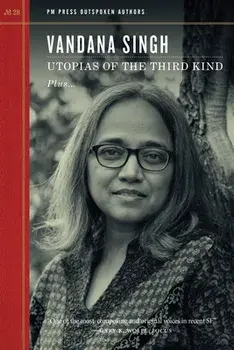 Utopias Of The Third Kind, Paperback/Vandana Singh