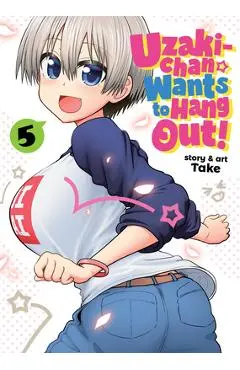 Uzaki-Chan Wants to Hang Out! Vol. 5 - Take