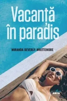 Vacanta in paradis/Miranda Beverly-Whittemore
