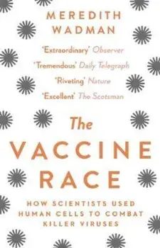 Vaccine Race, Paperback/Meredith Wadman