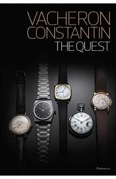 Vacheron Constantin: The Quest Since 1755 - Vacheron Constantin