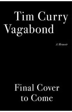 Vagabond: A Memoir - Tim Curry
