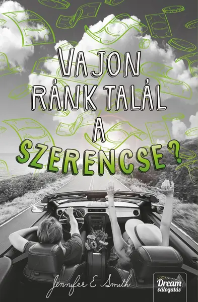 Vajon rank talal a szerencse? | Jennifer E. Smith