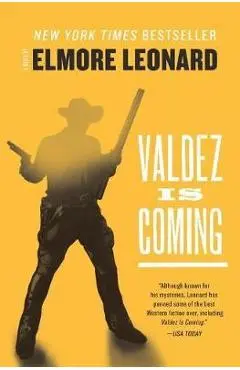 Valdez Is Coming - Elmore Leonard