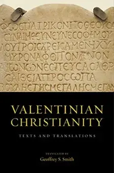Valentinian Christianity. Texts and Translations, Hardback/***