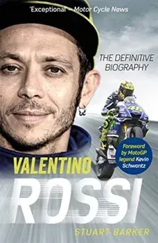 Valentino Rossi. The Definitive Biography, Paperback/Stuart Barker